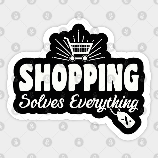 Shopaholic Funny Shopping Quote Sticker by savariya